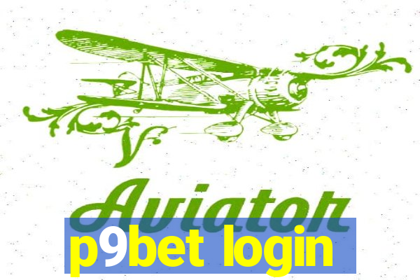 p9bet login